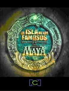 La isla de los famosos: Una aventura Maya - Colombia (2007) - Stream Online