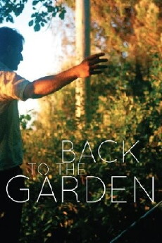 Back to the Garden (2013) - Stream Online