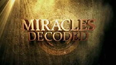 Miracles Decoded (2014) - Stream Online