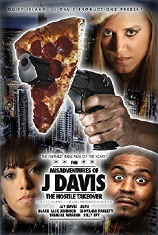 MisAdventures of J Davis Presents: The Hostile Takeover (2011) - Stream Online