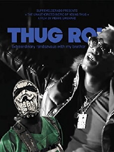 Thug Roi, Extraordinary Rendezvous with My Brother (2016) - Stream Online