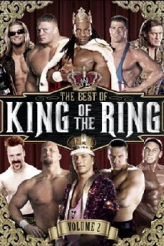 WWE Best of King of the Ring Vol 2 (2011) - Stream Online