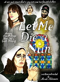 Let Me Die a Nun (2017) - Stream Online