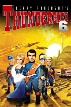 Thunderbird 6 (1968) - Stream Online