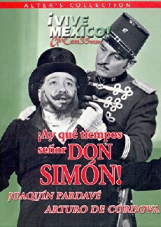¡Ay, qué tiempos señor don Simón! (1941) - Stream Online