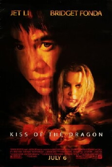 Kiss of the Dragon (2001) - Stream Online