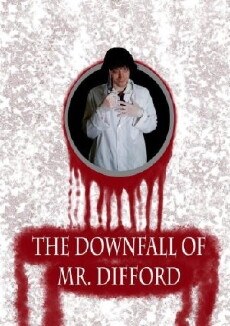 The Downfall of Mr. Difford (2015) - Stream Online