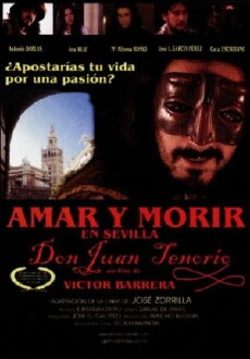 Amar y morir en Sevilla (Don Juan Tenorio) (2001) - Stream Online