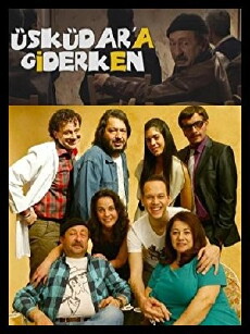 Üsküdar'a Giderken (2011) - Stream Online
