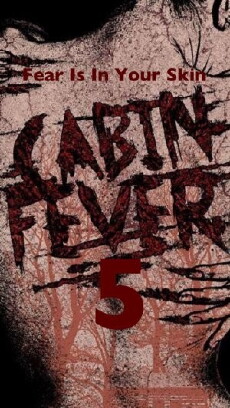 Cabin Fever 5 (2017) - Stream Online