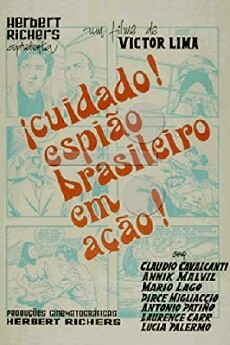 Cuidado, Espião Brasileiro em Ação (1966) - Stream Online