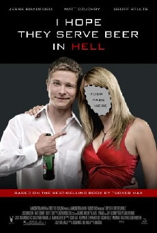 I Hope They Serve Beer in Hell (2009) - Stream Online