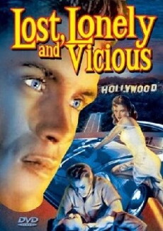 Lost, Lonely and Vicious (1958) - Stream Online