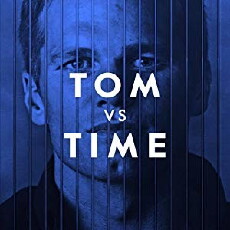Tom vs. Time (2018) - Stream Online