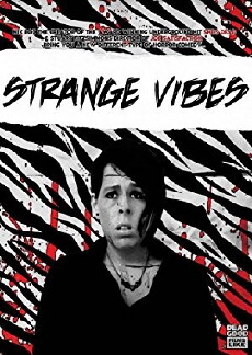 Strange Vibes (2018) - Stream Online