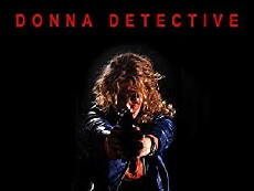 Donna detective (2007) - Stream Online