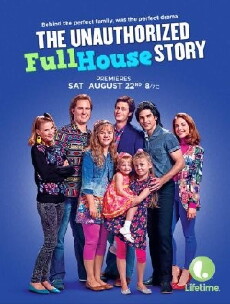 The Unauthorized Full House Story (2015) - Stream Online