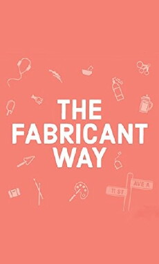 The Fabricant Way (2014) - Stream Online
