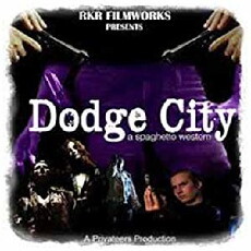 Dodge City: A Spaghetto Western (2004) - Stream Online
