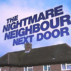 The Nightmare Neighbour Next Door (2014) - Stream Online