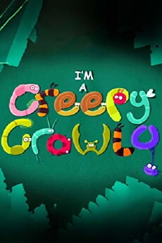 I'm a Creepy Crawly (2013) - Stream Online