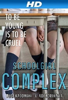 Schoolgirl Complex (2013) - Stream Online