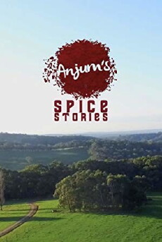 Anjum's Australian Spice Stories (2016) - Stream Online