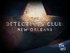 The Detectives Club: New Orleans (2017) - Stream Online