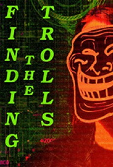 Finding the Trolls (2017) - Stream Online