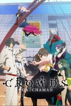Gatchaman Crowds (2013) - Stream Online