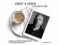 Sh#t I Love with Jason Stuart (2018) - Stream Online