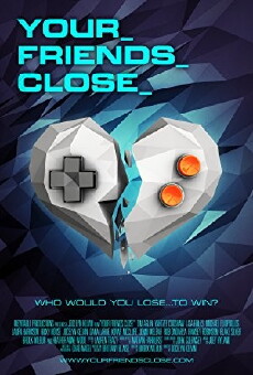 Your Friends Close (2013) - Stream Online