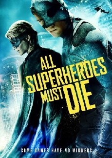All Superheroes Must Die (2011) - Stream Online