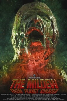 The Mildew from Planet Xonader (2015) - Stream Online