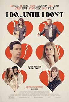 I Do... Until I Don't (2017) - Stream Online