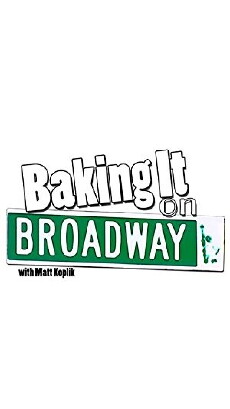 Baking It on Broadway! (2015) - Stream Online