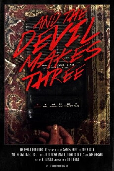 And the Devil Makes Three (2016) - Stream Online