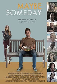 Maybe Someday (2017) - Stream Online
