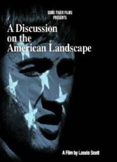 A Discussion on the American Landscape (2013) - Stream Online