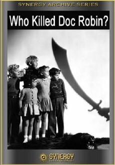 Who Killed Doc Robbin? (1948) - Stream Online