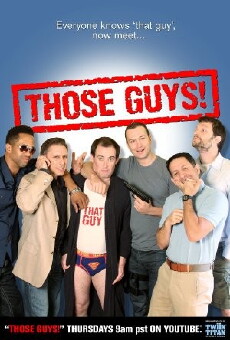 Those Guys! (2011) - Stream Online