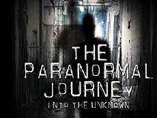 Paranormal Journey: Into the Unknown (2016) - Stream Online