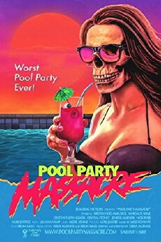 Pool Party Massacre (2017) - Stream Online