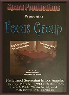 Focus Group (2005) - Stream Online