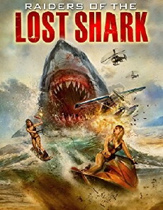 Raiders of the Lost Shark (2015) - Stream Online