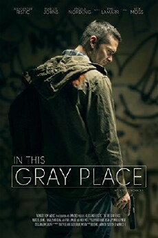 In This Gray Place (2018) - Stream Online