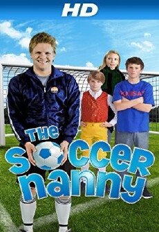 The Soccer Nanny (2011) - Stream Online