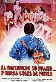 El fontanero, su mujer, y otras cosas de meter... (1981) - Stream Online