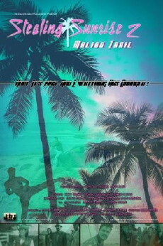 Stealing Sunrise 2: Malibu Trail (2017) - Stream Online
