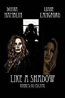 Like a Shadow (2018) - Stream Online